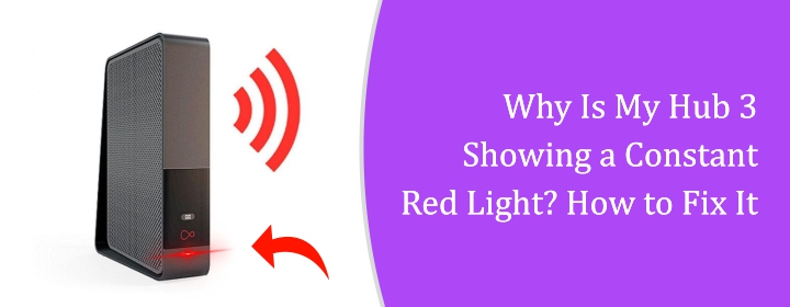 Why-Is-My-Hub-3-Showing-a-Constant-Red-Light-How-to-Fix-It